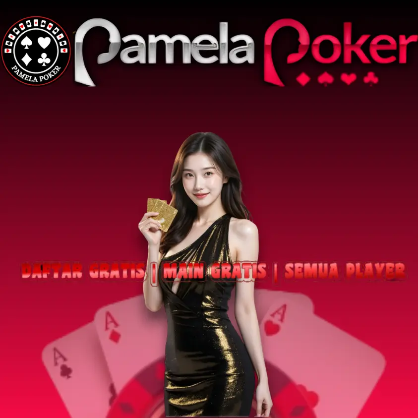 PamelaPoker | Tempat Asyik Main Game Online